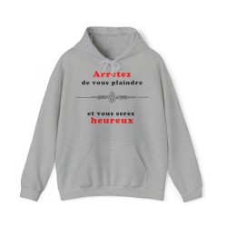 Sweat gris arrêtez de vous plaindre...