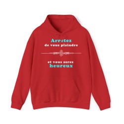 Sweat rouge arrêtez de vous plaindre...