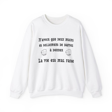 Sweat blanc n'avoir que deux mains ...