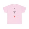 T-shirt rose All you need... Logo