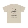 T-shirt sable smile and the world smiles with you