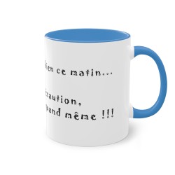 Mug Bleu Ca va, je vais bien ...