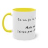 Mug jaune Ca va, je vais bien ...
