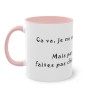 Mug rose Ca va, je vais bien ...