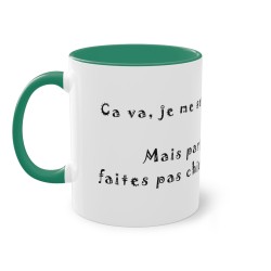 Mug vert foncé Ca va, je vais bien ...