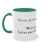Mug vert foncé Ca va, je vais bien ...