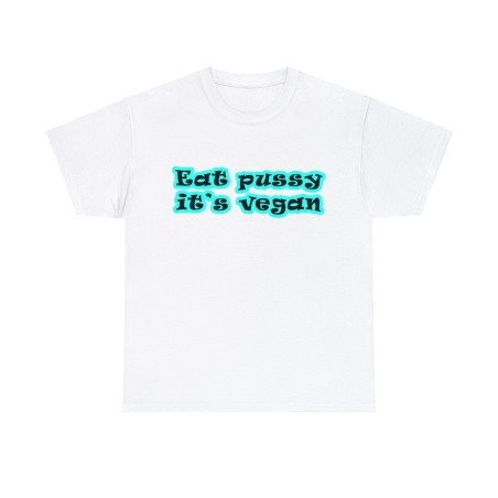 t-shirt blanc Eat pussy it's vegan