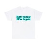 t-shirt blanc Eat pussy it's vegan