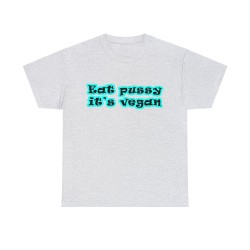 t-shirt cendre Eat pussy it's vegan