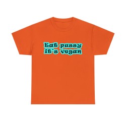 t-shirt orange Eat pussy it's vegan