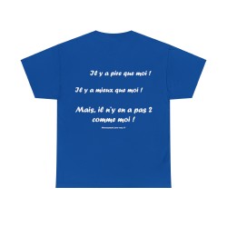 T-shirt Bleu royal il y a pire que moi