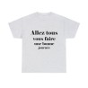 T-shirt cendre Allez tous vous faire