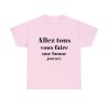T-shirt rose Allez tous vous faire