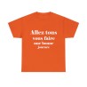 T-shirt orange Allez tous vous faire