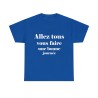 T-shirt bleu royal Allez tous vous faire