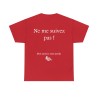Tshirt rouge ne me suivez pas H