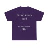 Tshirt violet ne me suivez pas H