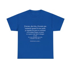 t-shirt bleu royal j'avoue, des fois...