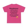 Tshirt fuchsia Mesdames, sachez que si vous cherchez...