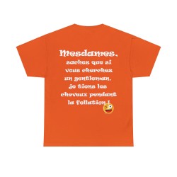 Tshirt orange Mesdames, sachez que si vous cherchez...