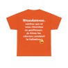 Tshirt orange Mesdames, sachez que si vous cherchez...