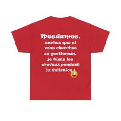 Tshirt rouge Mesdames, sachez que si vous cherchez...