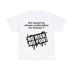 T-shirt Blanc no risk no fun