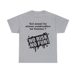 T-shirt gris no risk no fun