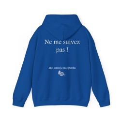 Hoodie - sweat à capuche royal ne me suivez pas moi aussi homme