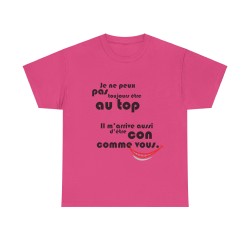 t-shirt fuchsia peux pas être toujours au top