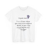 T-shirt blanc A part moi ... y a-t-il une chose