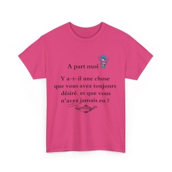 T-shirt fuchsia A part moi ... y a-t-il une chose