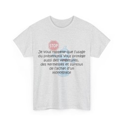 T-shirt cendre unisexe je vous rappelle que l'usage du préservatif