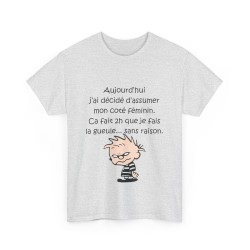 T-shirt cendre aujourd'hui j'ai décidé