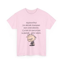 T-shirt rose aujourd'hui j'ai décidé