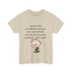 T-shirt sable aujourd'hui j'ai décidé