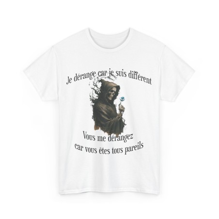 T-shirt blanc Je vous dérange car je suis différent
