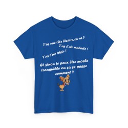T-shirt royal t'as l'air malade