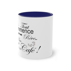 Mug bleu foncé Tout commence par un rêve...