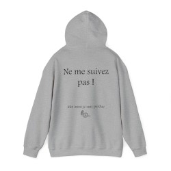 Hoodie - sweat à capuche gris ne me suivez pas moi aussi Femme