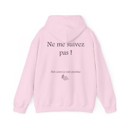 Hoodie - sweat à capuche rose ne me suivez pas moi aussi Femme