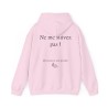 Hoodie - sweat à capuche rose ne me suivez pas moi aussi Femme