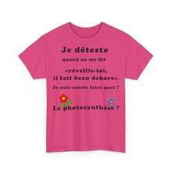 T-shirt fuchsia femme je déteste quand on me dis