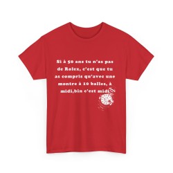 T-shirt rouge si à 50 ans tu n'as pas de Rolex