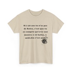 T-shirt sable si à 50 ans tu n'as pas de Rolex