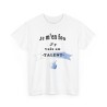 T-shirt blanc je m'en fou j'y vais au talent
