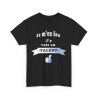 T-shirt noir je m'en fou j'y vais au talent