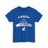 T-shirt bleu royal je m'en fou j'y vais au talent