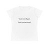 T-shirt ajusté blanc oui je ris a tes blagues