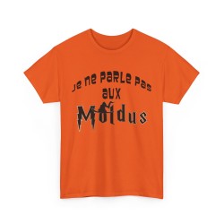 T-shirt orange je ne parles pas aux moldus